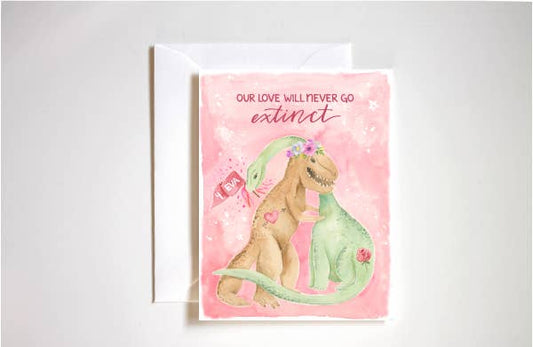 Our Love Will Never Go Extinct Dino Card