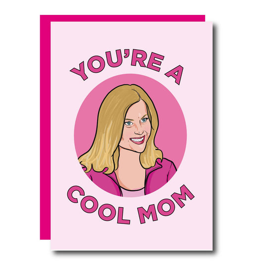 You're A Cool Mom Mother's Day Greeting Card