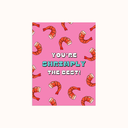 Shrimply The Best | Love & Friendship Card