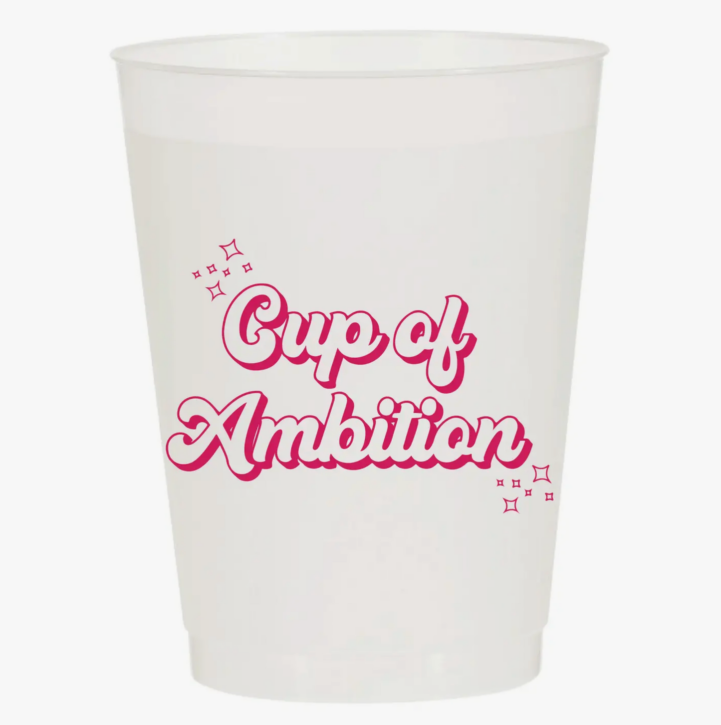 Cup of Ambition Frosted Cups